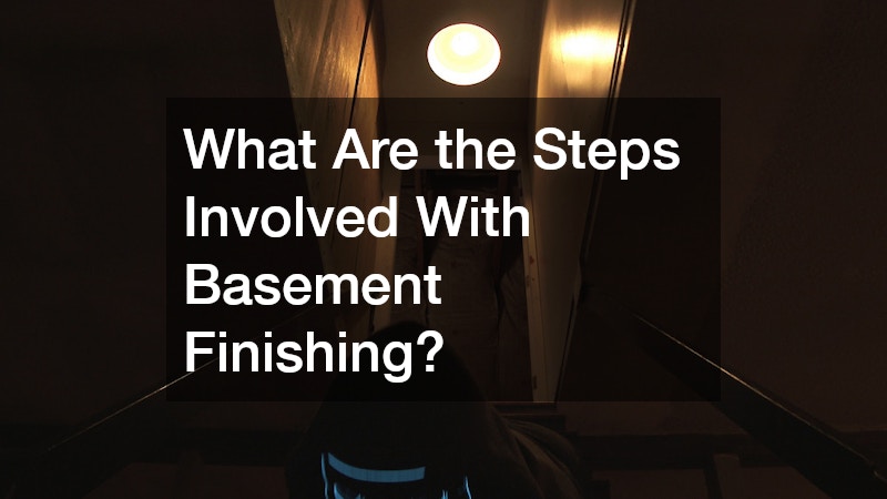 What Are the Steps Involved With Basement Finishing?